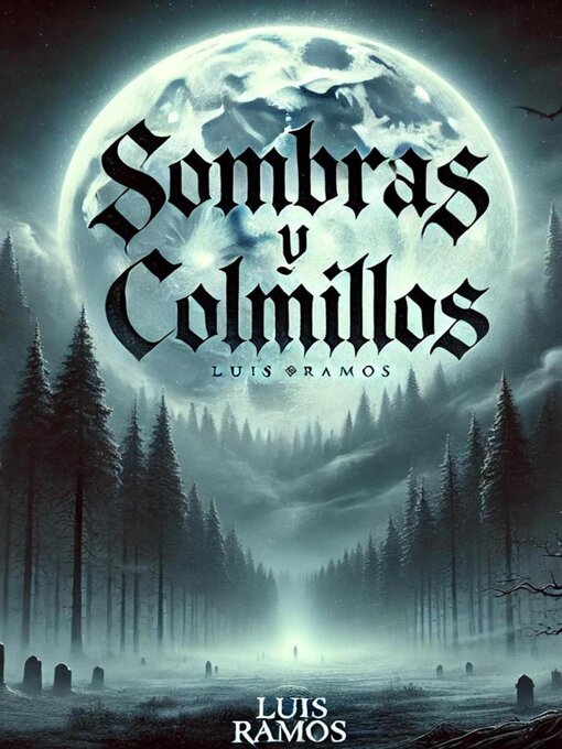 Title details for Sombras y colmillos by Luis Ramos - Available
